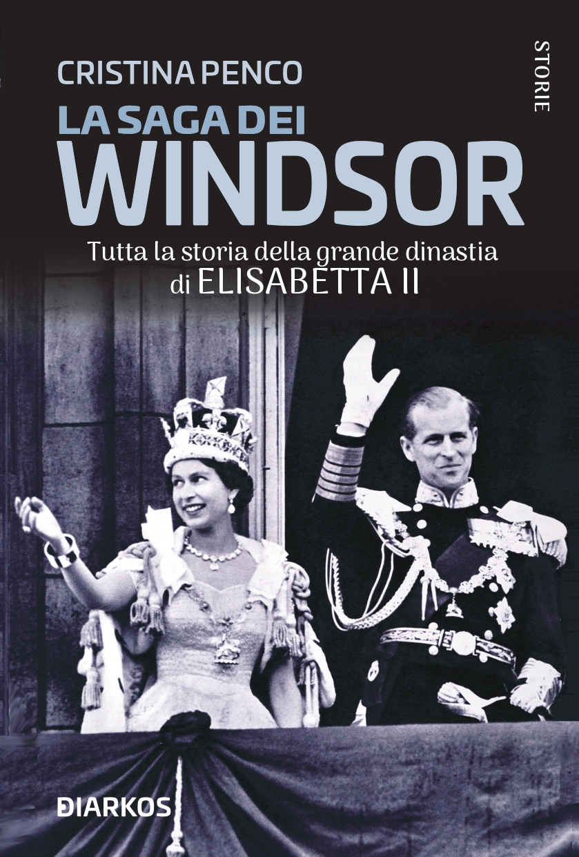 Libri, La saga dei Windsor – Tutta la storia della grande dinastia di Elisabetta II