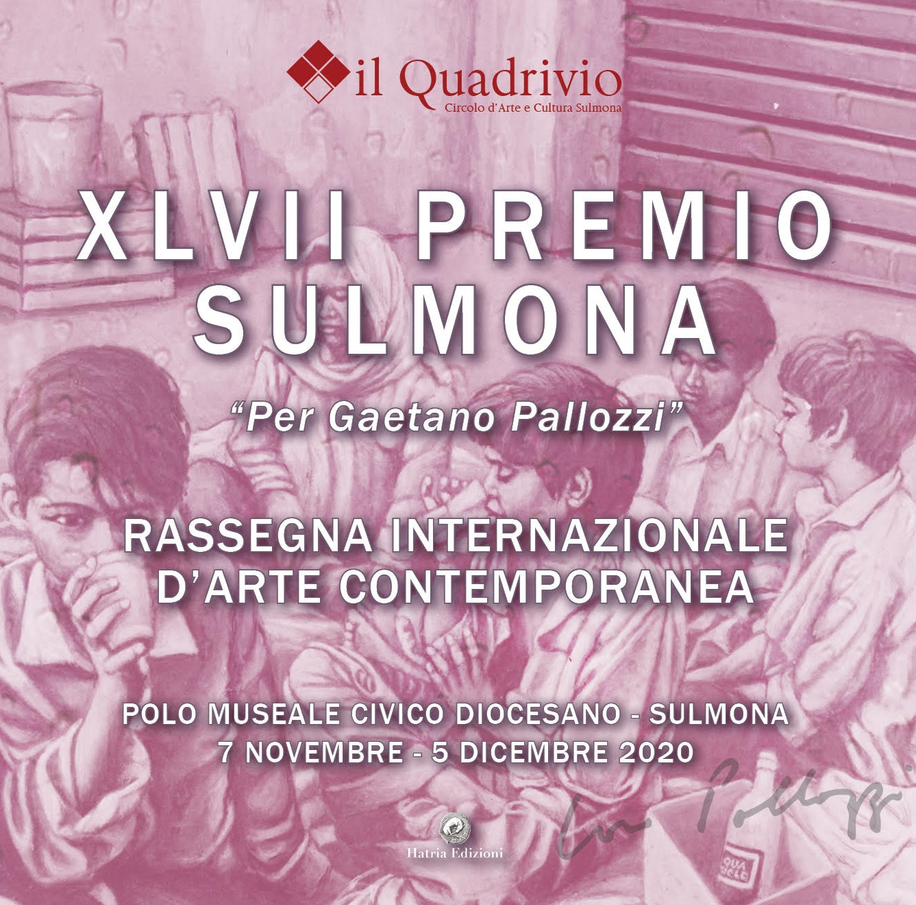 Premio Sulmona “Per Gaetano Pallozzi” La 47a edizione dal 7 novembre al 5 dicembre 2020 Premio Sulmona “Per Gaetano Pallozzi” La 47a edizione dal 7 novembre al 5 dicembre 2020