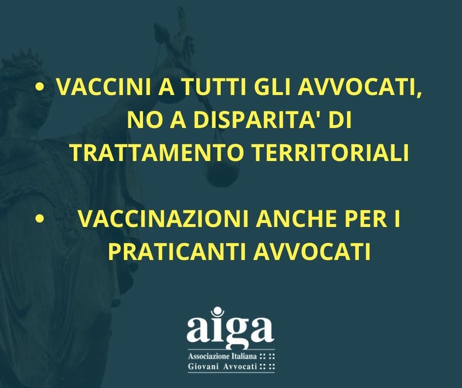 L’appello di Aiga: “Fate Vaccino anche ad Avvocati e Praticanti”