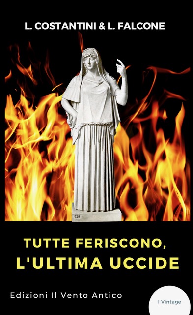 Feriscono, l’ultima uccide. Il nuovo libro di Laura Costantini & Loredana Falcone